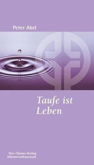 Cover for Abel · Taufe ist Leben (Book)