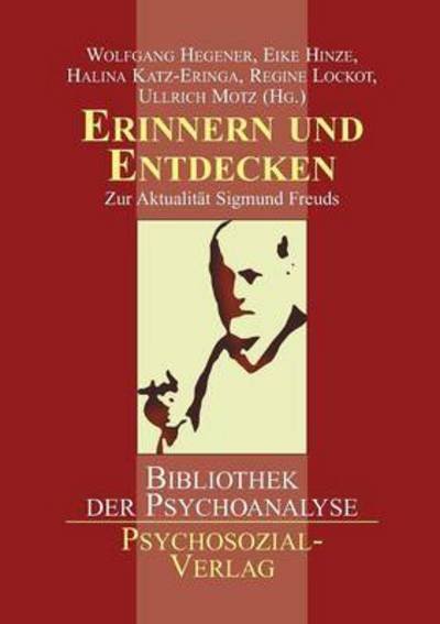 Erinnern und Entdecken - Wolfgang Hegener - Boeken - Psychosozial-Verlag - 9783898067928 - 1 juli 2007