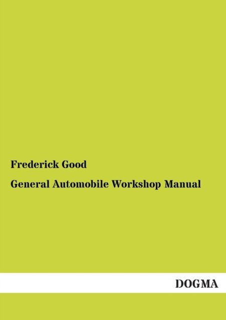 Cover for Frederick Good · General Automobile Workshop Manual (Taschenbuch) [German, 1 edition] (2012)