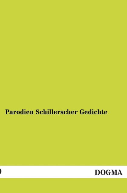 Cover for N. N · Parodien Schillerscher Gedichte (Paperback Book) [German edition] (2013)