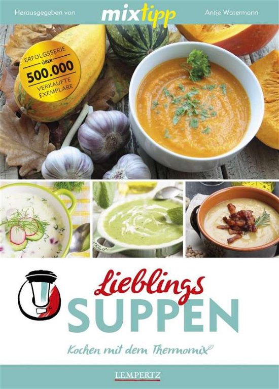 Cover for Mixtipp · Lieblings-Suppen (Bog)