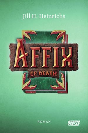Cover for Jill H. Heinrichs · Affix of Death (Book) (2023)
