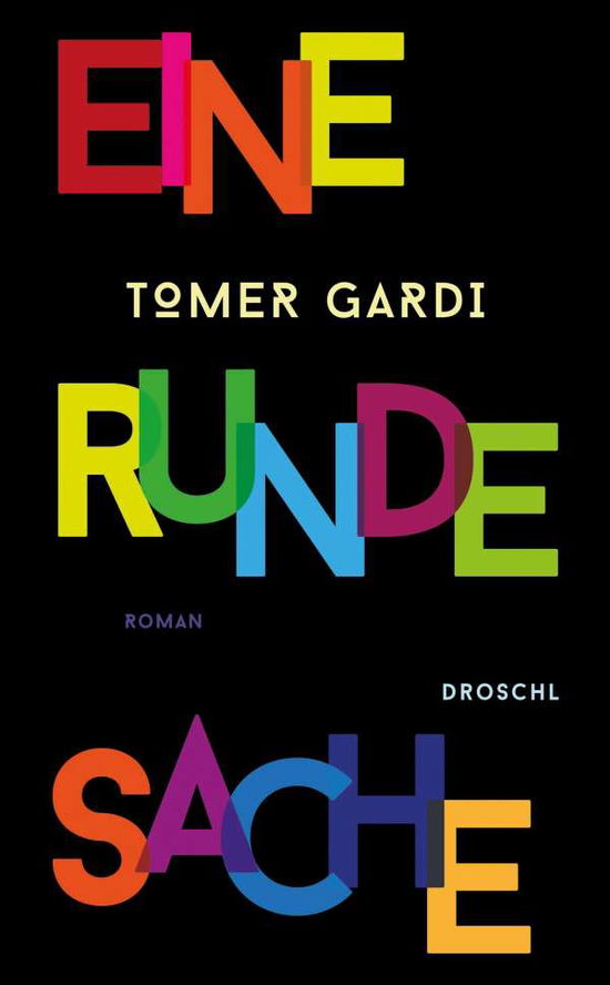 Cover for Tomer Gardi · Eine runde Sache (Hardcover Book) (2021)