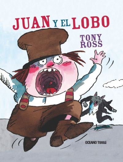 Cover for Tony Ross · Juan Y El Lobo (Hardcover bog) (2010)