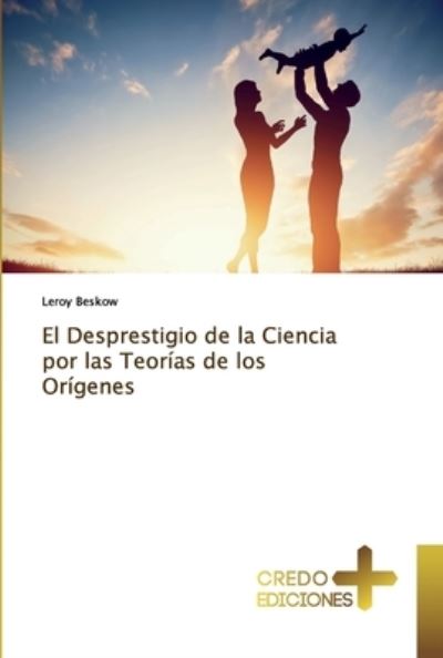 Cover for Beskow · El Desprestigio de la Ciencia po (Bok) (2019)