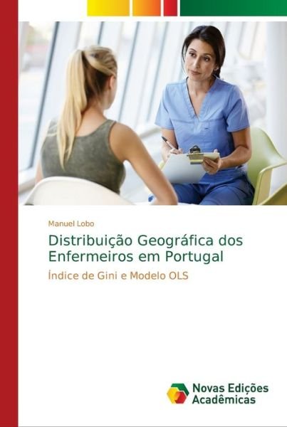 Distribuição Geográfica dos Enferm - Lobo - Böcker -  - 9786139653928 - 24 augusti 2018