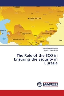 Cover for Medeubayeva · The Role of the SCO in Ensu (Book) (2018)