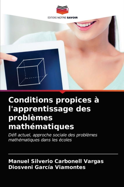 Cover for Manuel Silverio Carbonell Vargas · Conditions propices a l'apprentissage des problemes mathematiques (Paperback Book) (2021)