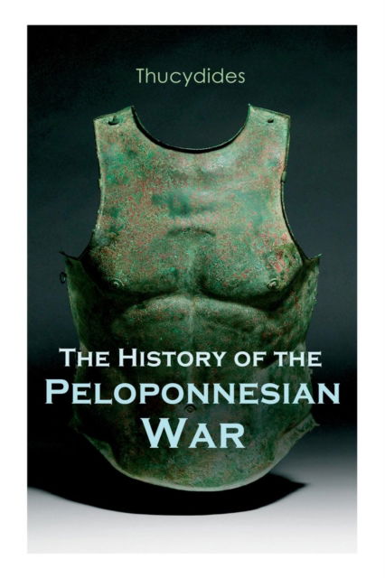 Cover for Thucydides · The History of the Peloponnesian War: Historical Account of the War between Sparta and Athens (Paperback Bog) (2018)