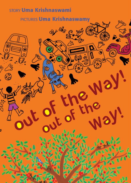 Cover for Uma Krishnaswami · Out of the Way! Out of the Way (Pocketbok) (2010)