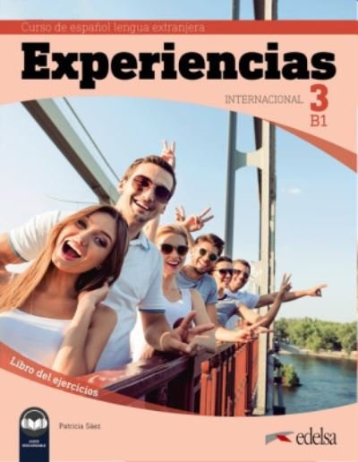 Cover for Patricia Saez Garceran · Experiencias Internacional: Libro de ejercicios 3 (B1) + audio descargable (Paperback Book) (2020)