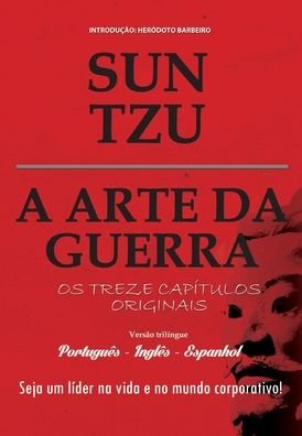 Cover for Sun Tzu · A Arte Da Guerra ( Portugues - Ingles - Espanhol ) (Paperback Book) (2021)