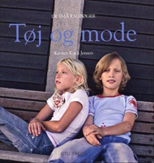 Cover for Kirsten Koch Jensen · De små fagbøger: Tøj og mode (Sewn Spine Book) [1. Painos] (2008)