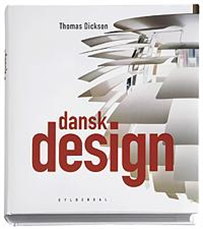 Cover for Thomas Dickson · Dansk design (Gebundesens Buch) [1. Ausgabe] (2007)