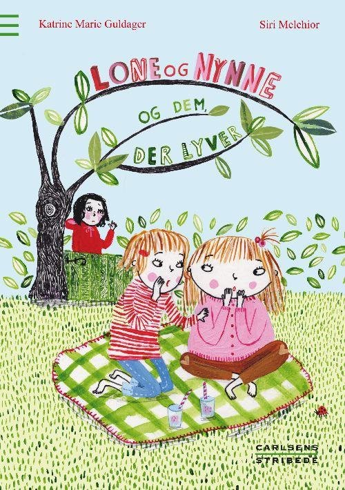 Cover for Katrine Marie Guldager · Lone og Nynne og dem, der lyver (Inbunden Bok) [1:a utgåva] (2010)