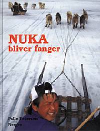 Cover for Palle Petersen · Nuka bliver fanger (Bound Book) [1º edição] (1999)