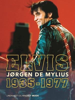 Cover for Jørgen de Mylius · Elvis. 1935-1977 (Sewn Spine Book) [1.º edición] (2019)