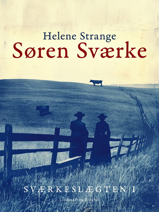 Cover for Helene Strange · Sværkeslægten. 1. Søren Sværke (Sewn Spine Book) [1º edição] (2025)