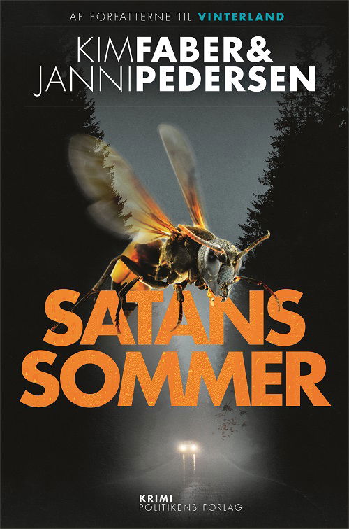 Cover for Kim Faber &amp; Janni Pedersen · Juncker-serien: Satans sommer (Bound Book) [1e uitgave] (2020)