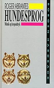 Borgen hardback.: Hundesprog - Roger Abrantes - Books - Borgen - 9788741865928 - November 11, 2002