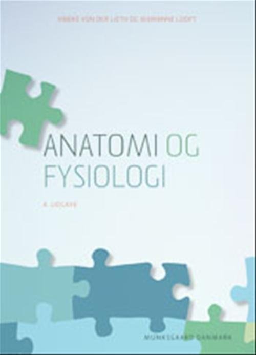 Marianne Looft; Vibeke von der Lieth · Anatomi og fysiologi (Sewn Spine Book) [4. Painos] (2009)