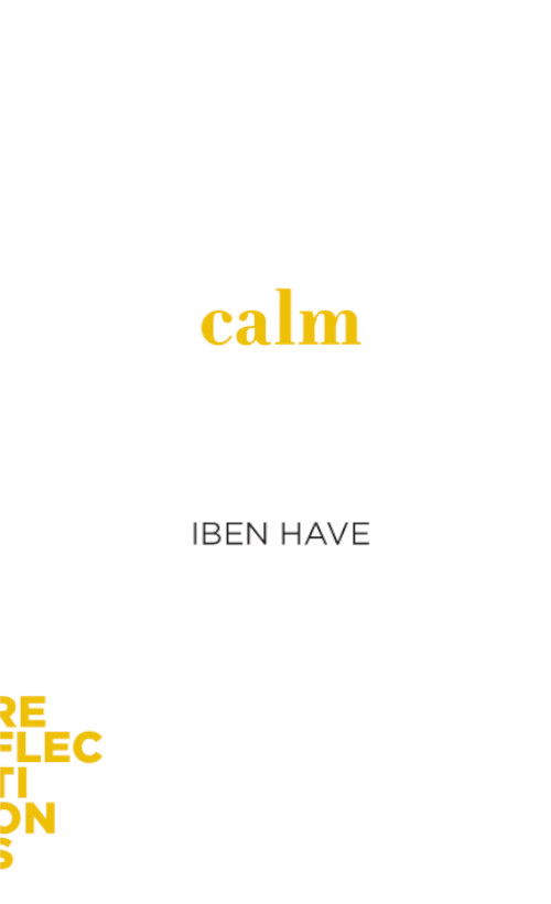 Cover for Iben Have · Reflections: Calm (Sewn Spine Book) [1. Painos] (2023)