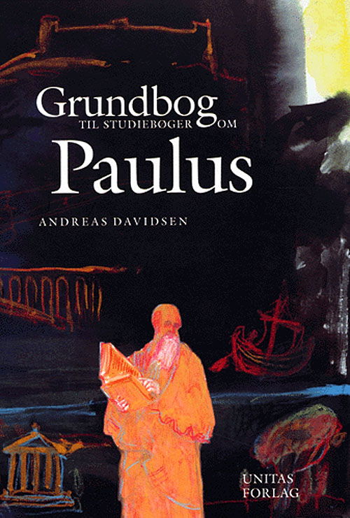 Cover for Andreas Davidsen · Grundbog til studiebøger om Paulus (Sewn Spine Book) [1. Painos] (2005)