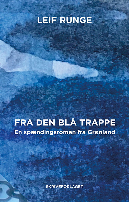 Cover for Leif Runge · Fra den blå trappe (Sewn Spine Book) [1er édition] (2022)