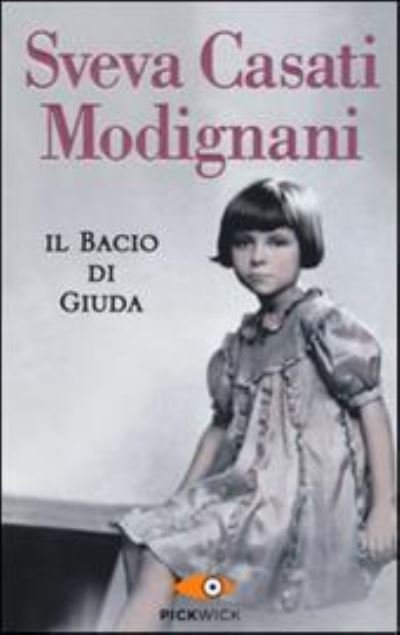 Cover for Sveva Casati Modignani · Il bacio di Giuda (Paperback Book) (2015)