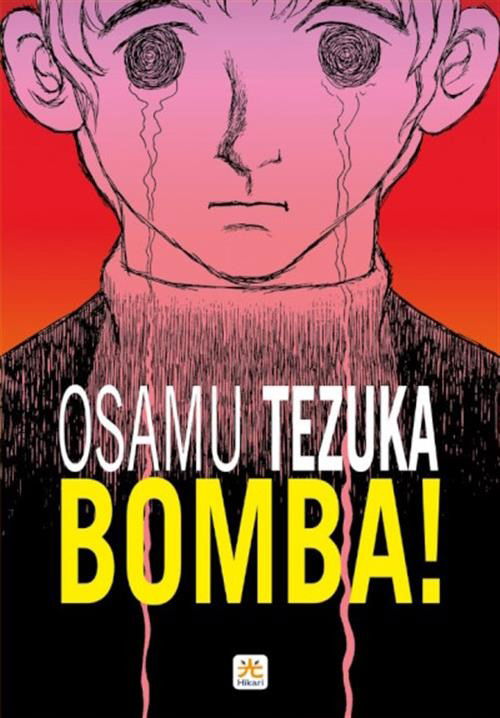 Cover for Osamu Tezuka · Bomba! (Book)