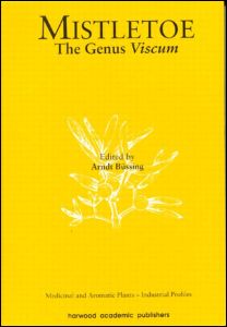 Cover for Arndt Bussing · Mistletoe: The Genus Viscum - Medicinal and Aromatic Plants - Industrial Profiles (Hardcover Book) (2000)