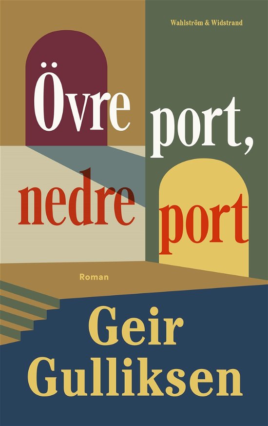 Cover for Geir Gulliksen · Övre port, nedre port (Bound Book) (2024)