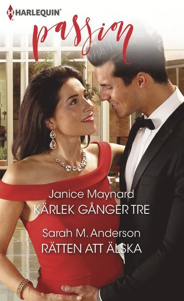 Cover for Sarah M Anderson · Passion: Kärlek gånger tre ; Rätten att älska (Book) (2018)