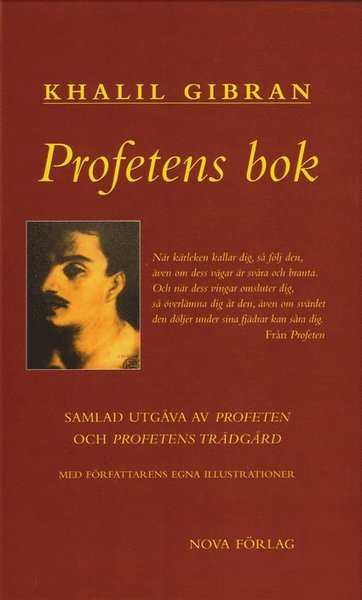 Cover for Khalil Gibran · Profetens bok : samlad utgåva av Profeten och Profetens trädgård (Innbunden bok) (2018)