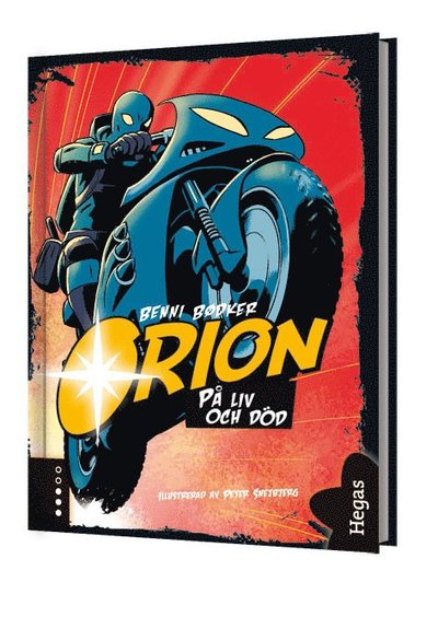 Orion: Orion. På liv och död - Benni Bödker - Książki - Bokförlaget Hegas - 9789175430928 - 1 września 2014