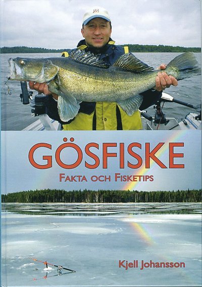 Cover for Kjell Johansson · Gösfiske - Fakta och fisketips (Innbunden bok) (2006)