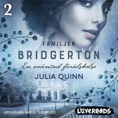 Cover for Julia Quinn · En oväntad förälskelse (Audiobook (MP3)) (2019)