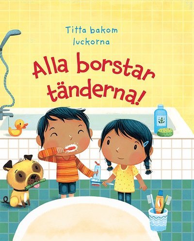 Cover for Katie Daynes · Alla borstar tänderna! (Board book) (2021)