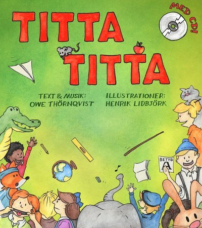 Cover for Owe Thörnqvist · Titta Titta inkl CD (Innbunden bok) (2015)