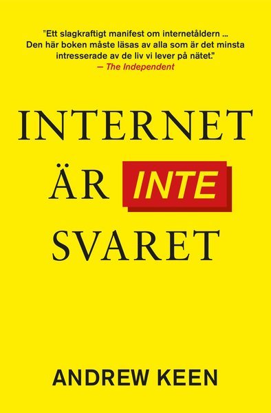 Cover for Andrew Keen · Internet är inte svaret (Bound Book) (2015)