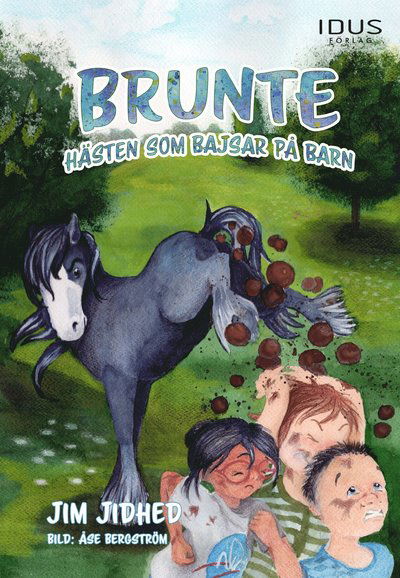 Cover for Jim Jidhed · Brunte : hästen som bajsar på barn (Bound Book) (2020)