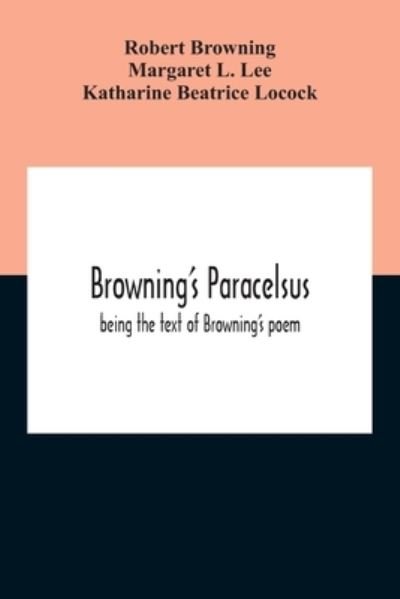 Cover for Robert Browning · Browning'S Paracelsus (Pocketbok) (2020)