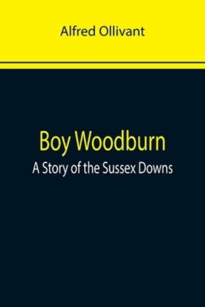 Cover for Alfred Ollivant · Boy Woodburn (Paperback Book) (2022)