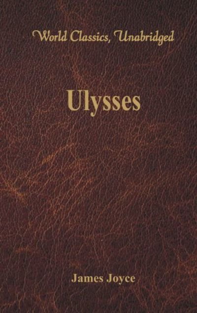 Cover for James Joyce · Ulysses (World Classics, Unabridged) (Paperback Book) (2016)