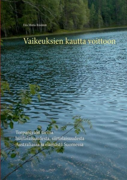 Cover for Räsänen · Vaikeuksien kautta voittoon (Book) (2019)