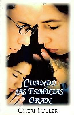 Cover for Cheri Fuller · Cuando Las Familias Oran / when Families Pray (Paperback Book) [Spanish edition] (2004)