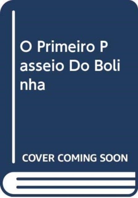 Cover for Eric Hill · O Primeiro Passeio do Bolinha (Hardcover Book) (2004)