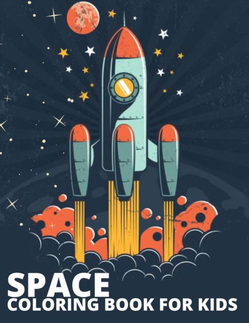 Cover for Deeasy Books · Space Coloring Book for kids (Paperback Book) (2021)