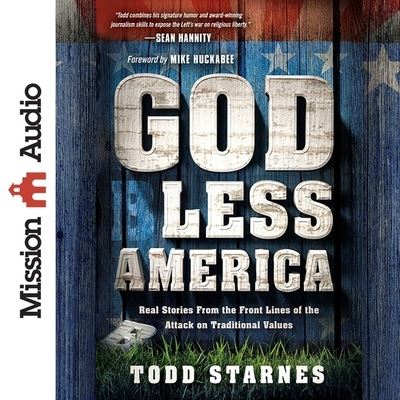 God Less America - Todd Starnes - Muzyka - Mission Audio - 9798200512928 - 6 maja 2014