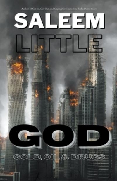 Cover for Saleem Little · G.O.D.: Gold, Oil and Drugs (Paperback Book) (2022)